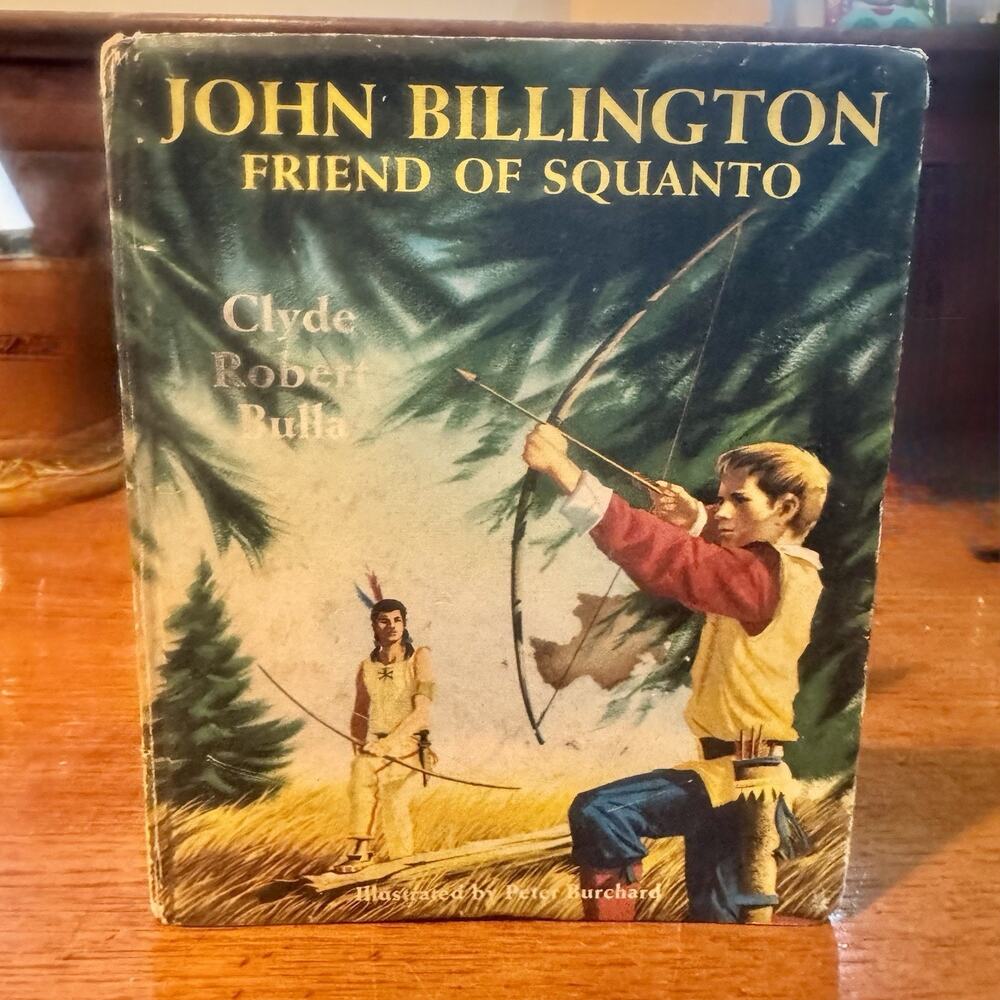 John Billington Friend of Squanto 1956 Hardcover Weekly Reader Children’s Book